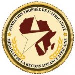 La Fondation Trophée de l’Africanité lance la Médaille de Reconnaissance Africaine